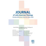 Journal of Latin American Theology, Volume 18, Number 1