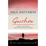 Guizhou: Inside the Greatest Christian Revival in History