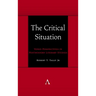 The Critical Situation: Vexed Perspectives in Postmodern Literary Studies