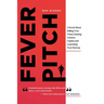 Fever Pitch: A Novel About Selling Your Vision, Raising Venture Capital, and Launching Your Startup