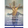 The Cruciality of the Cross: Atonement in the New Testament Gospels