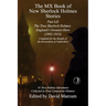 The MX Book of New Sherlock Holmes Stories Part LII: The True Sherlock Holmes: England's Greatest Hero (1902-1923)