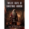 Twelve Days of Christmas Horror