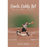 Coach, Caddy, Ref: My 50 Years in Sports