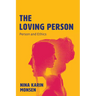 The Loving Person: Person and Ethics