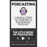 Podcasting - The little Book of Podcasting