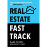 Real Estate Fast Track: The Complete Agent Playbook for Sales Success