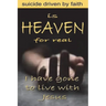 Is Heaven for Real: Suicide Driven by Faith