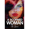 A Scorned Woman