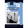 'Aryanisation' in Hamburg: The Economic Exclusion of Jews and the Confiscation of Their Property in Nazi Germany