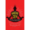 Hardcore Zen: Punk Rock, Monster Movies and the Truth about Reality