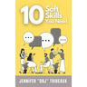 10 Soft Skills You Need