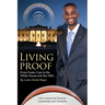 Living Proof: From Foster Care to the White House and the NBA