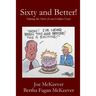 Sixty and Better