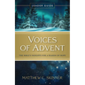 Voices of Advent Leader Guide: The Bible's Insights for a Season of Hope