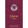 Union: Origins
