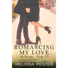 Romancing My Love: Pierce Braden