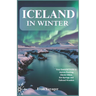 Iceland in Winter: Your Essential Guide to Aurora Hunting, Glacier Hikes, Hot Springs, and Cultural Wonders