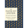 The Master Key System: The Complete Original Edition: Also Includes the Bonus Book Mental Chemistry (GPS Guides to Life)