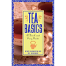 Tea Basics: A Quick and Easy Guide