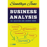 Business Analysis: The Question And Answer Book