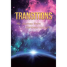Transitions: My Journey from Darkness to Light