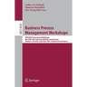 Business Process Management Workshops: BPM 2007 International Workshops, Bpi, Bpd, Cbp, Prohealth, Refmod, Semantics4ws, Brisbane, Australia, Septembe