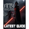 Star Wars Jedi Fallen Order-LATEST GUIDE: Walkthrough, Strategy, Tips and Tricks and A Lot More!