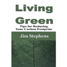 Living Green: Tips for Reducing Your Carbon Footprint