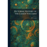 Pictorial History of the Lassen Volcano