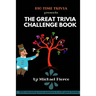 The Great Trivia Challenge Book: trivia questions