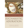 Eucharistic Adoration