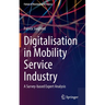 Digitalisation in Mobility Service Industry: A Survey-Based Expert Analysis