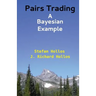 Pairs Trading: A Bayesian Example