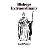 Bishops Extraordinary