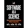 Software as a Science: Unlock Limitless Recurring Revenue Without Losing Control
