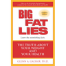Big Fat Lies: The Truth about Your Weight and Your Health