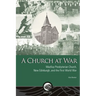 A Church at War: MacKay Presbyterian Church, New Edinburgh, and the First World War