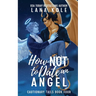How Not to Date an Angel