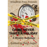 Crime Never Takes A Holiday