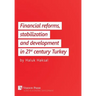 Financial reforms, stabilization and development in 21st-century Turkey