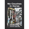 No Couches in Korea