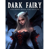 Dark Fairy Coloring Book For Adults: Enchanting Dark Fantasy Coloring Book For Relaxation
