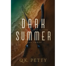 Dark Summer: A Gripping Urban Fantasy of Betrayal and Vengeance