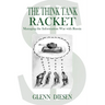 The Think Tank Racket: Managing the Information War with Russia