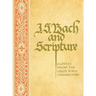 J. S. Bach & Scripture: Glosses From The Calov