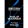 Phillip Warner - British Battlefields - Volume 5 - Wales
