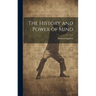 The History and Power of Mind