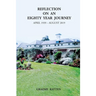 Reflection on an Eighty Year Journey