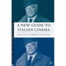 A New Guide to Italian Cinema